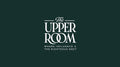 The Upper Room - UBC $2000